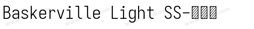 Baskerville Light SS字体转换